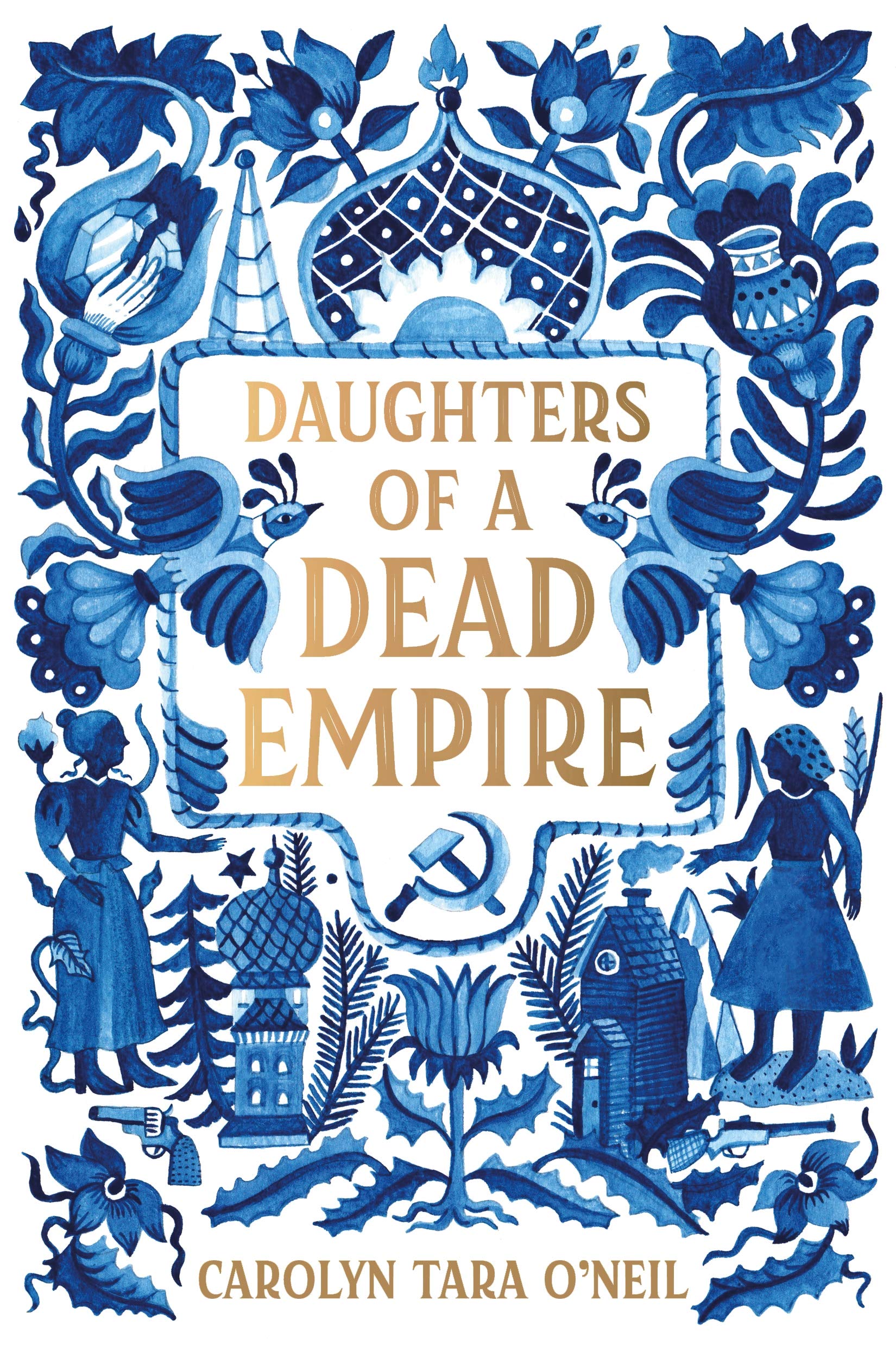 Daughters of a Dead Empire by Carolyn Tara O'Neil