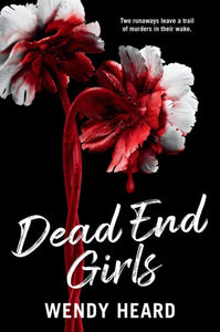 Dead End Girls by Wendy Heard